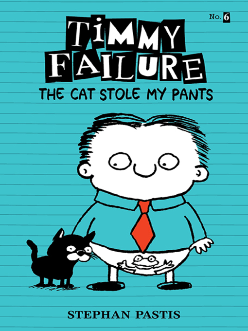 Title details for The Cat Stole My Pants by Stephan Pastis - Wait list